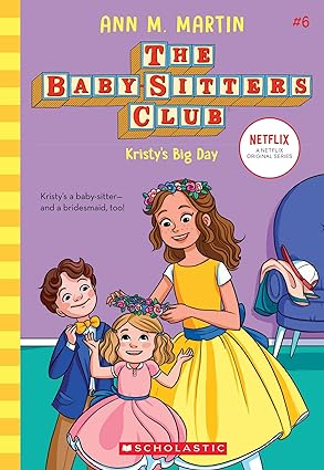 Kristy's big day : The Babysitters club